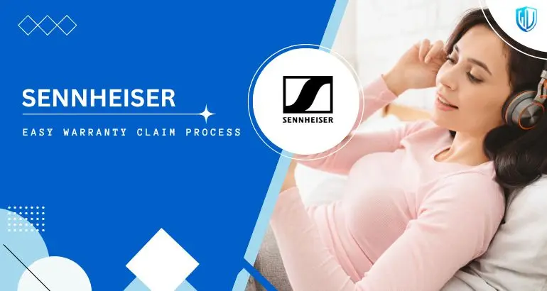 3 Simple Steps to claim Sennheiser warranty