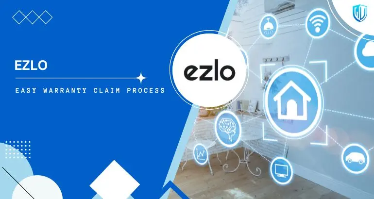 3 Simple Steps to claim Ezlo warranty
