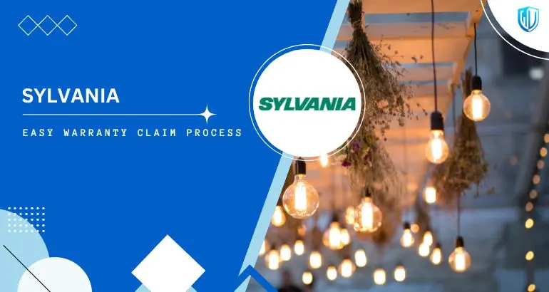 3 Simple Steps to claim Sylvania warranty