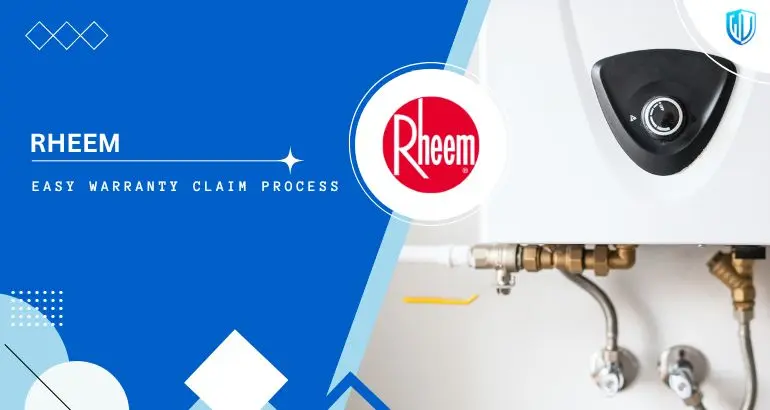 3 Simple Steps to claim Rheem warranty