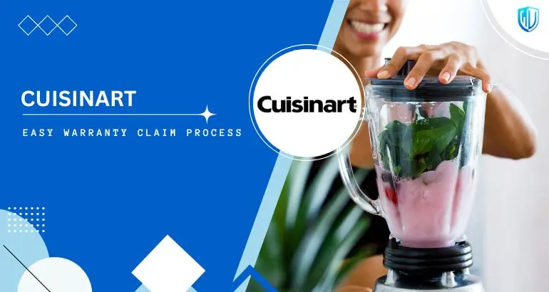 3 Simple Steps to claim Cuisinart warranty