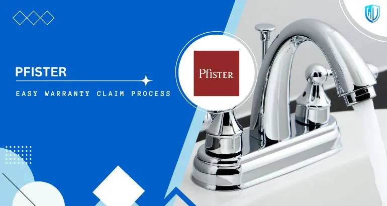 3 Simple Steps to claim Pfister warranty