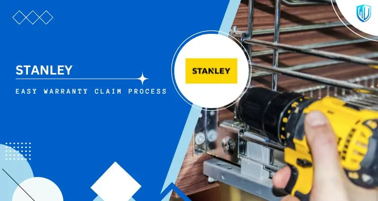 3 Simple Steps to claim Stanley warranty