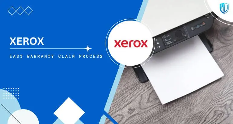 3 Simple Steps to claim Xerox warranty