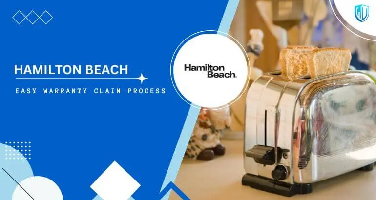 3 Simple Steps to claim Hamilton Beach warranty