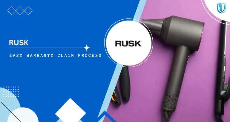 3 Simple Steps to claim Rusk warranty
