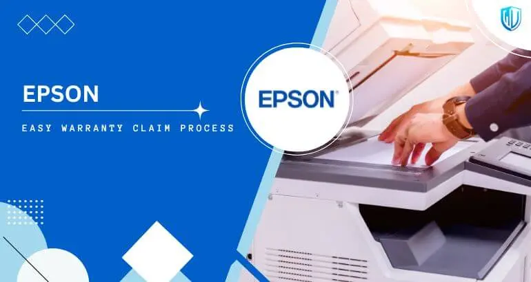 3 Simple Steps to claim Epson warranty