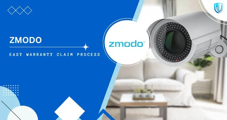 3 Simple Steps to claim Zmodo warranty