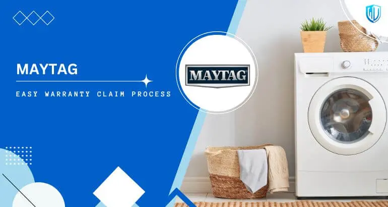 3 Simple Steps to claim Maytag warranty