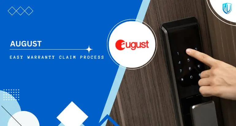 3 Simple Steps to claim August warranty
