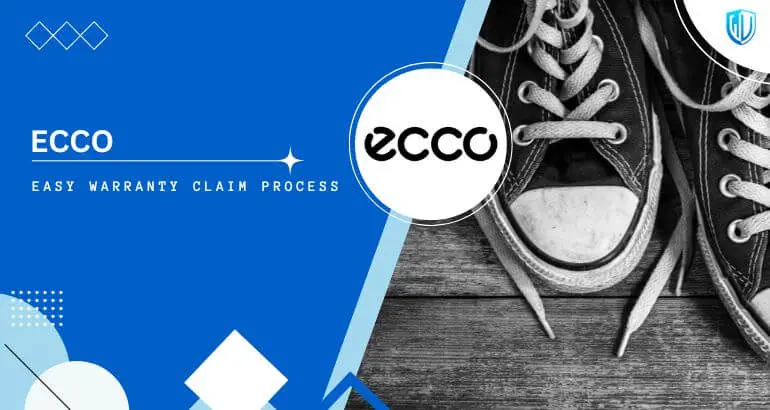 3 Simple Steps to claim Ecco warranty
