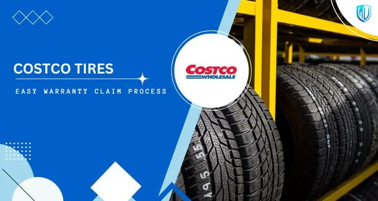 3 Simple Steps to claim Costco Tires warranty