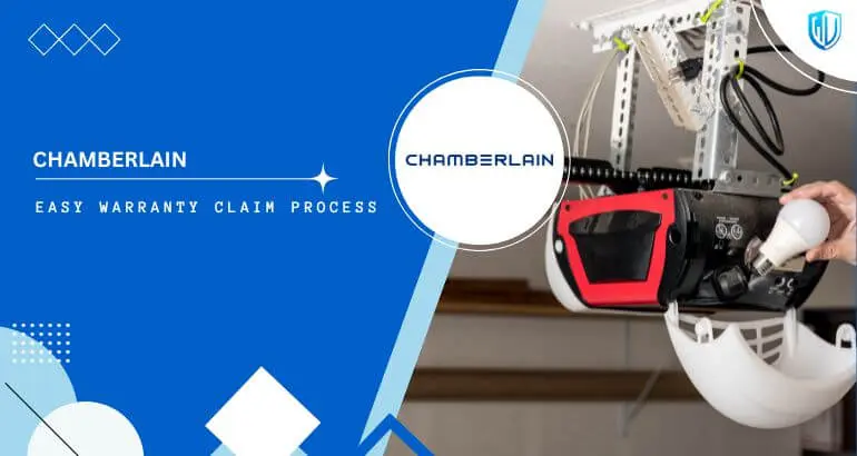3 Simple Steps to claim Chamberlain warranty
