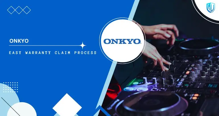 3 Simple Steps to claim Onkyo warranty