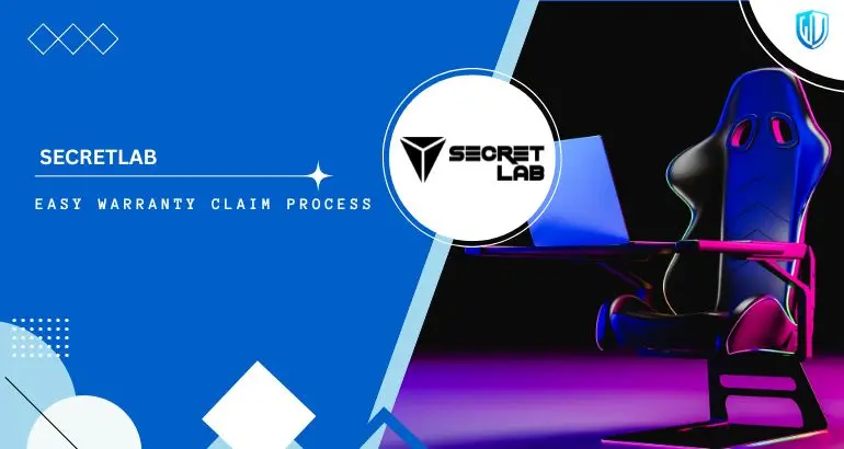3 Simple Steps to claim Secretlab warranty