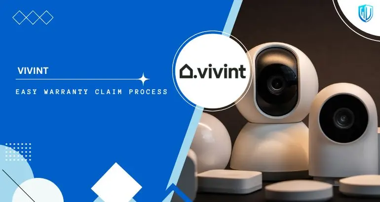 3 Simple Steps to claim Vivint warranty