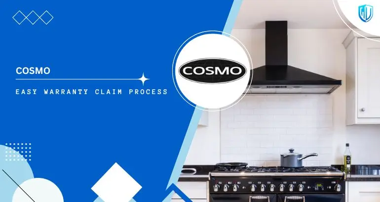 3 Simple Steps to claim Cosmo Appliances warranty