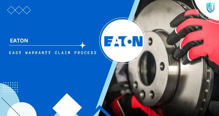 3 Simple Steps to claim Eaton warranty