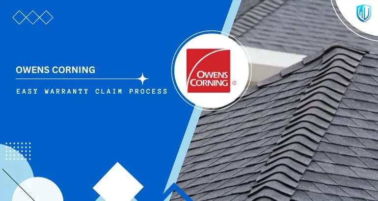 3 Simple Steps to claim Owens Corning warranty