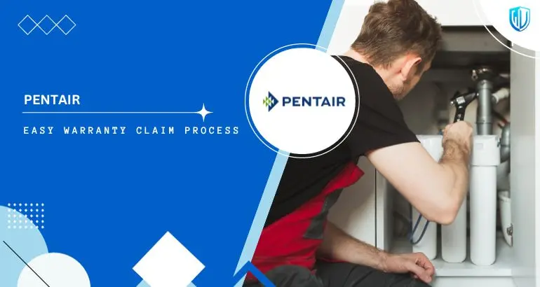 3 Simple Steps to claim Pentair warranty