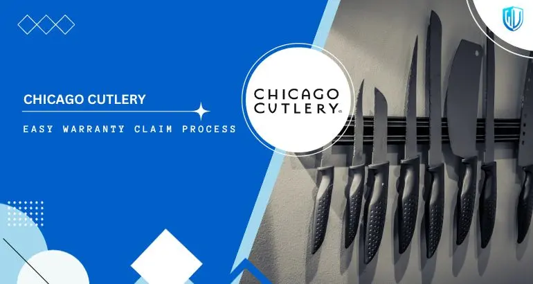 3 Simple Steps to claim Chicago Cutlery warranty