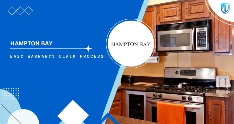 3 Simple Steps to claim Hampton Bay warranty
