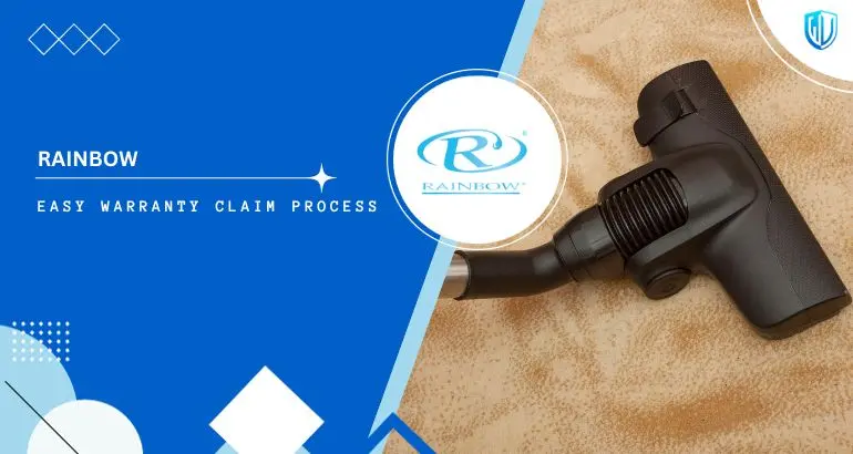 3 Simple Steps to claim Rainbow Cleaning System warranty