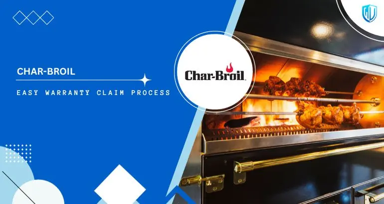 3 Simple Steps to claim Char-Broil warranty