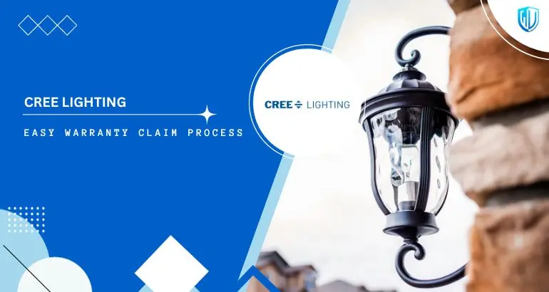 3 Simple Steps to claim Cree Lighting warranty