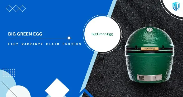 3 Simple Steps to claim Big Green Egg warranty