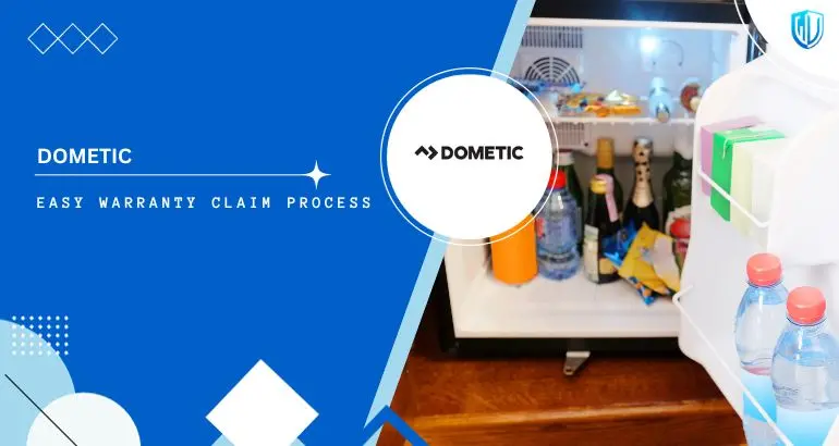 3 Simple Steps to claim Dometic warranty