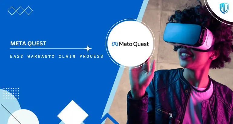 3 Simple Steps to claim Meta Quest warranty
