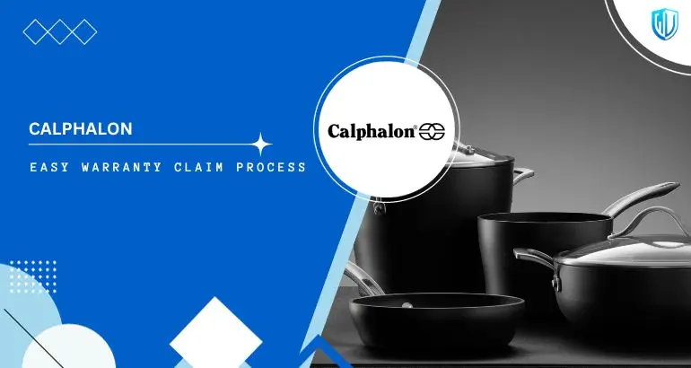 3 Simple Steps to claim Calphalon warranty