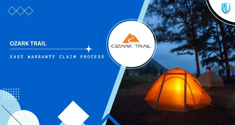 3 Simple Steps to claim Ozark Trail warranty