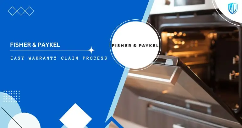 3 Simple Steps to claim Fisher & Paykel warranty