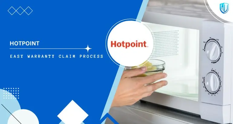 3 Simple Steps to claim Hotpoint warranty