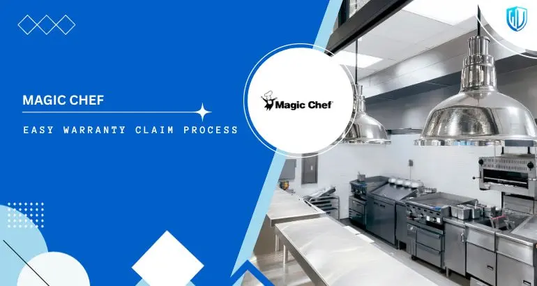 3 Simple Steps to claim Magic Chef warranty