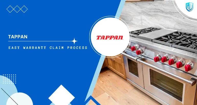 3 Simple Steps to claim Tappan warranty