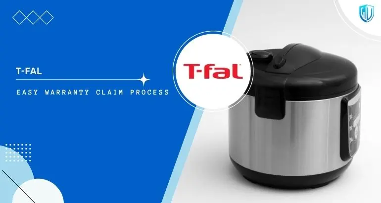 3 Simple Steps to claim T-fal warranty