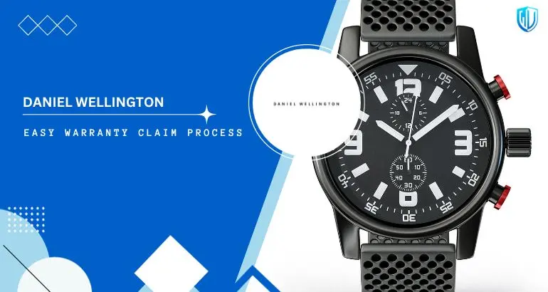 3 Simple Steps to claim Daniel Wellington warranty