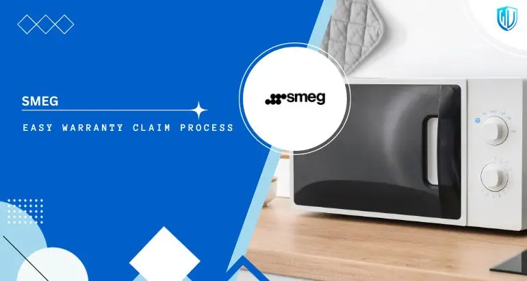 3 Simple Steps to claim Smeg warranty