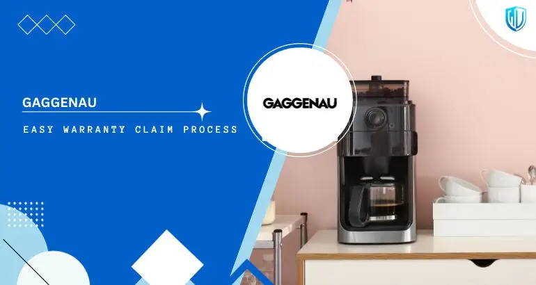 3 Simple Steps to claim Gaggenau warranty