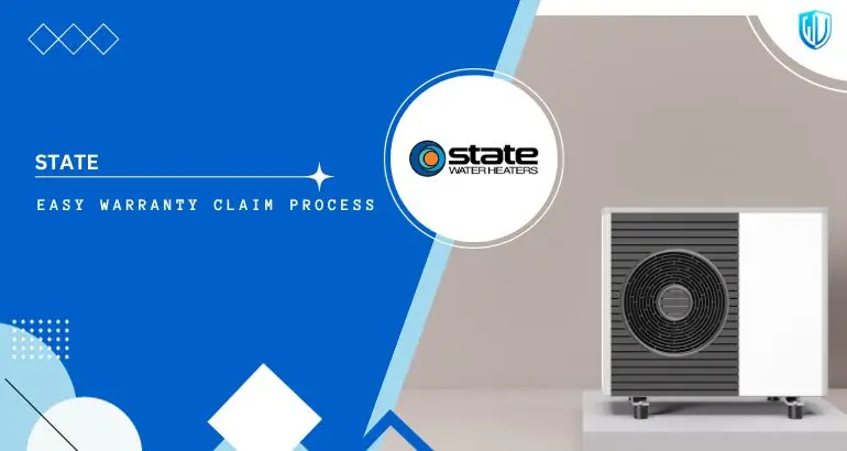 3 Simple Steps to claim State Water Heaters warranty
