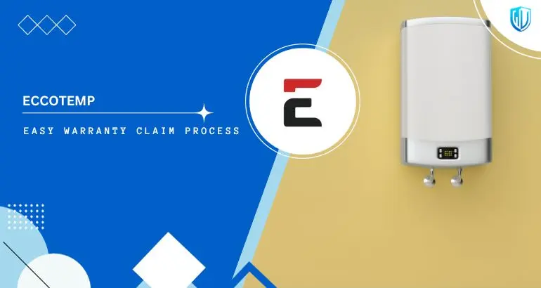 3 Simple Steps to claim Eccotemp warranty