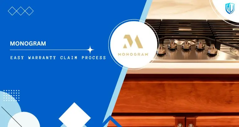 3 Simple Steps to claim Monogram Appliances warranty