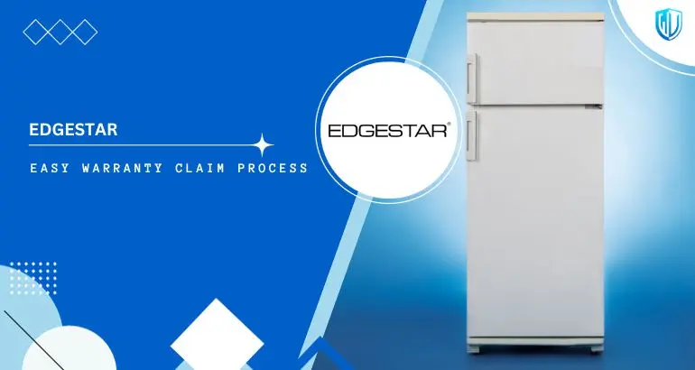 3 Simple Steps to claim EdgeStar warranty
