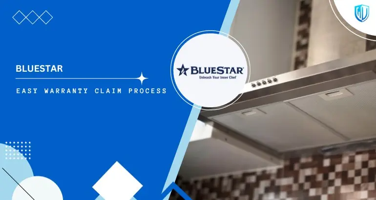 3 Simple Steps to claim BlueStar Appliances warranty