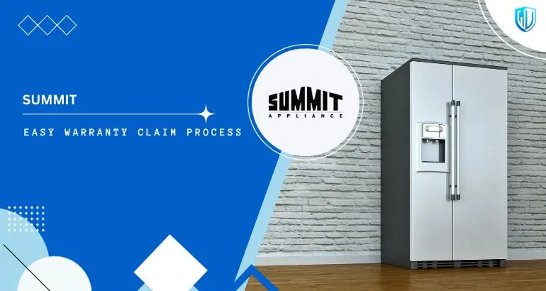 3 Simple Steps to claim Summit Appliances warranty