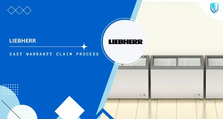 3 Simple Steps to claim Liebherr Appliances warranty