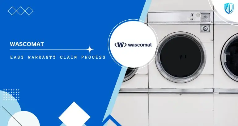 3 Simple Steps to claim Wascomat warranty